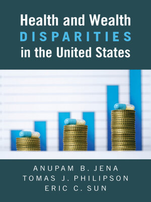 cover image of Health and Wealth Disparities in the United States